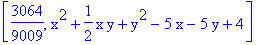 [3064/9009, x^2+1/2*x*y+y^2-5*x-5*y+4]